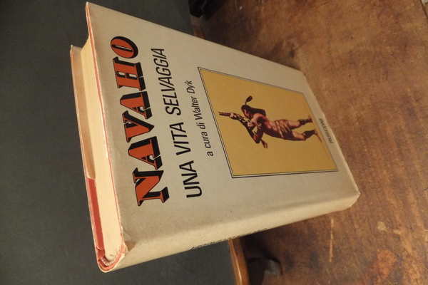 NAVAHO UNA VITA SELVAGGIA