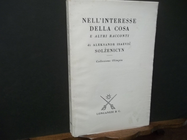 NELL'INTERESSE DELLA COSA E ALTRI RACCONTI
