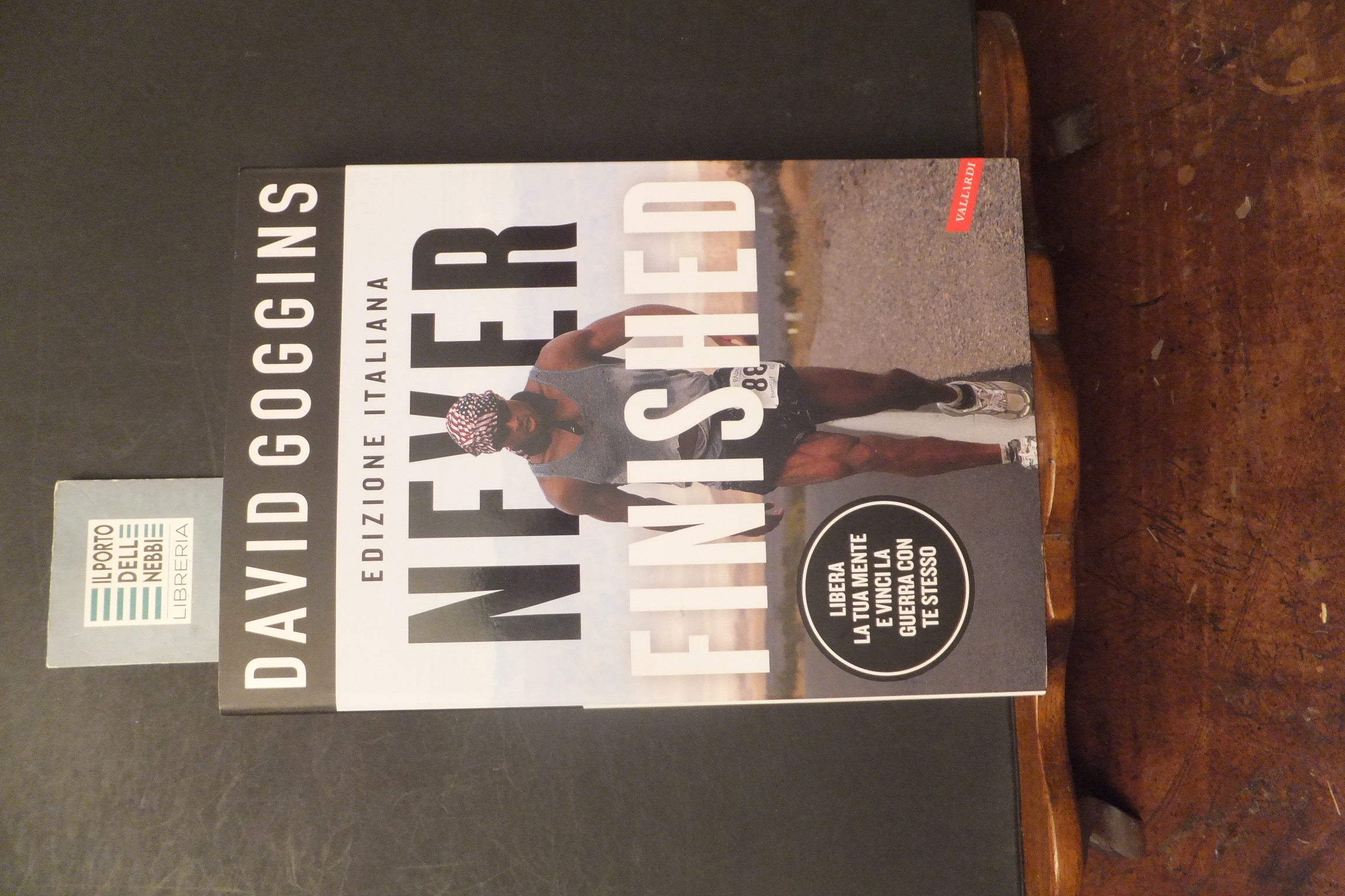 NEVER FINISHED EDIZIONE ITALIANA DAVID GOGGINS