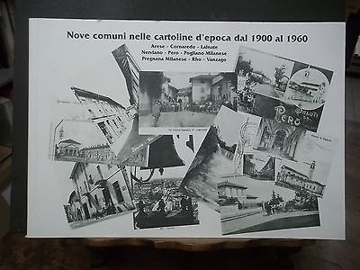 NOVE COMUNI NELLE CARTOLINE D'EPOCA-ARESE-CORNAREDO-LAINATE-PERO-RHO-VOLUME-2
