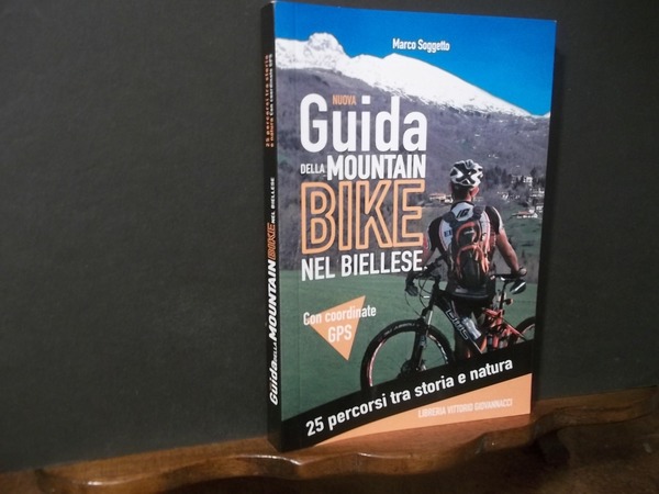 NUOVA GUIDA DELLA MOUNTAIN BIKE NEL BIELLESE CON COORDINATE GPS