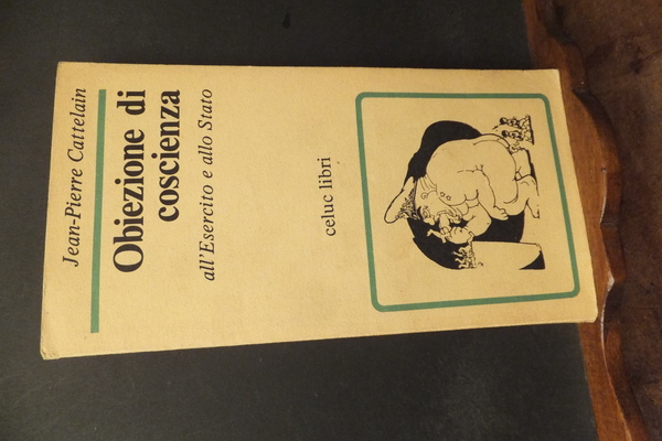 OBIEZIONE DI COSCIENZA ALL'ESERCITO E ALLO STATO