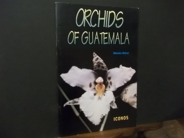 ORCHIDS OF GUATEMALA