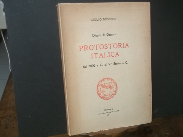 ORIGINI DI GENOVA PROTOSTORIA ITALICA DAL 2000 A.C. AL V° …
