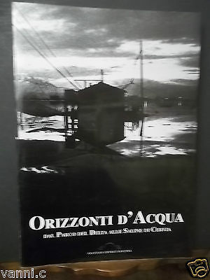 ORIZZONTI D'ACQUA DAL PARCO DEL DELTA ALLE SALINE DI CERVIA