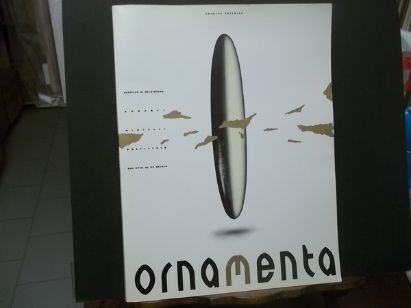 ORNAMENTA. ARGENTI, GIOIELLI, OREFICERIA - CASTELLO DI BELGIOSO