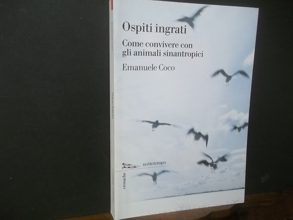 OSPITI INGRATI COME CONVIVERE CON GLI ANIMALI SINANTROPICI