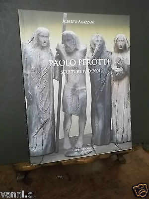 PAOLO PEROTTI SCULTURE 1950-2001