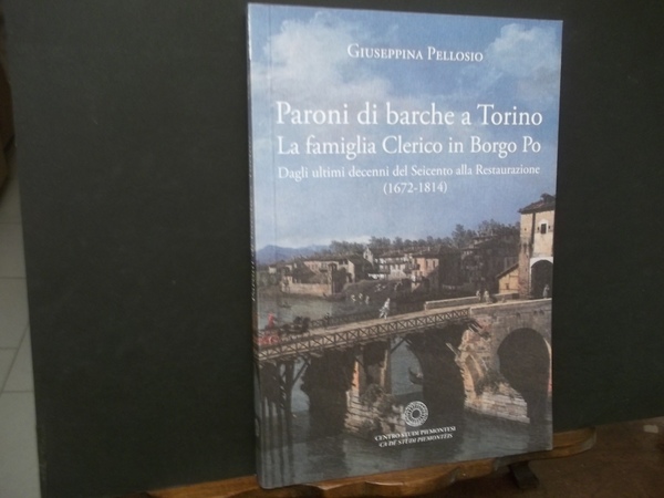 PARONI DI BARCHE A TORINO LA FAMIGLIA CLERICO IN BORGO …