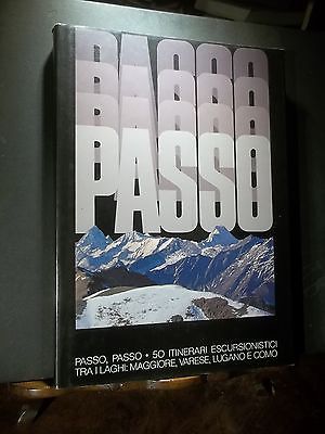 PASSO PASSO 50 ITINERARI ESCURSIONISTICI LAGHI MAGGIORE VARESE LUGANO COMO