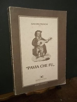 PAVIA CHE FU- EI EDITRICE IN PAVIA STAMPA ANASTATICA-1984