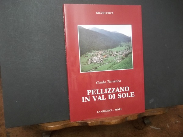 PELLIZZANO IN VAL DI SOLE GUIDA TURISTICA