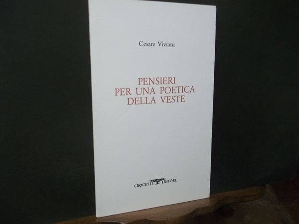 PENSIERI PER UNA POETICA DELLA VESTE