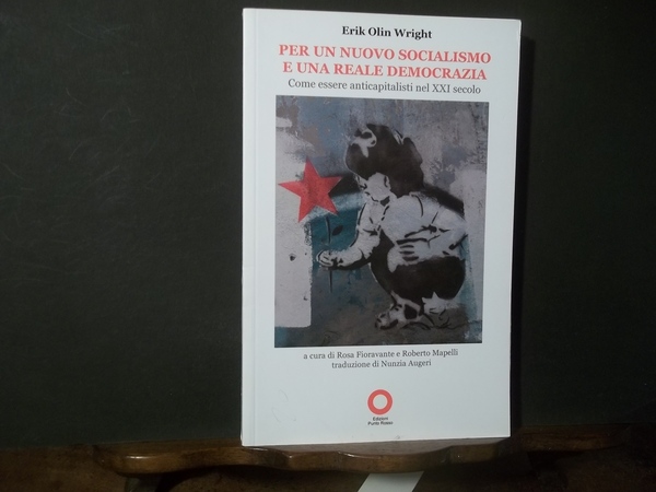 PER UN NUOVO SOCIALISMO E UNA REALE DEMOCRAZIA