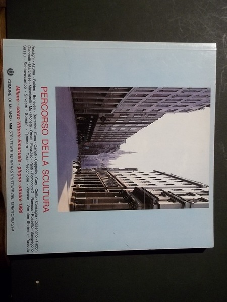 Percorso della scultura. Comune di Milano. Corso Vittorio Emanuele 30 …