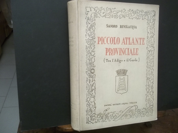 PICCOLO ATLANTE PROVINCIALE TRA L'ADIGE E IL GARDA