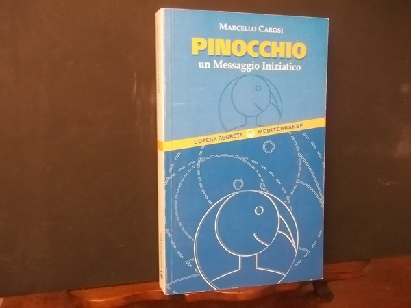 PINOCCHIO UN MESSAGGIO INIZIATICO