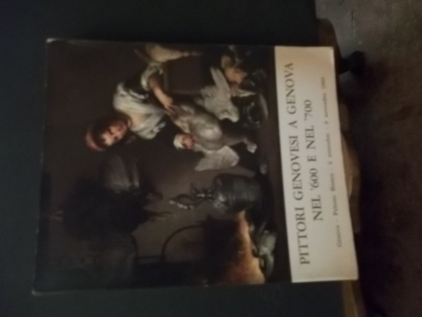 PITTORI GENOVESI A GENOVA NEL 600 E NEL 700 - …