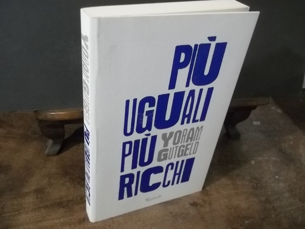 PIU' UGUALI PIU' RICCHI