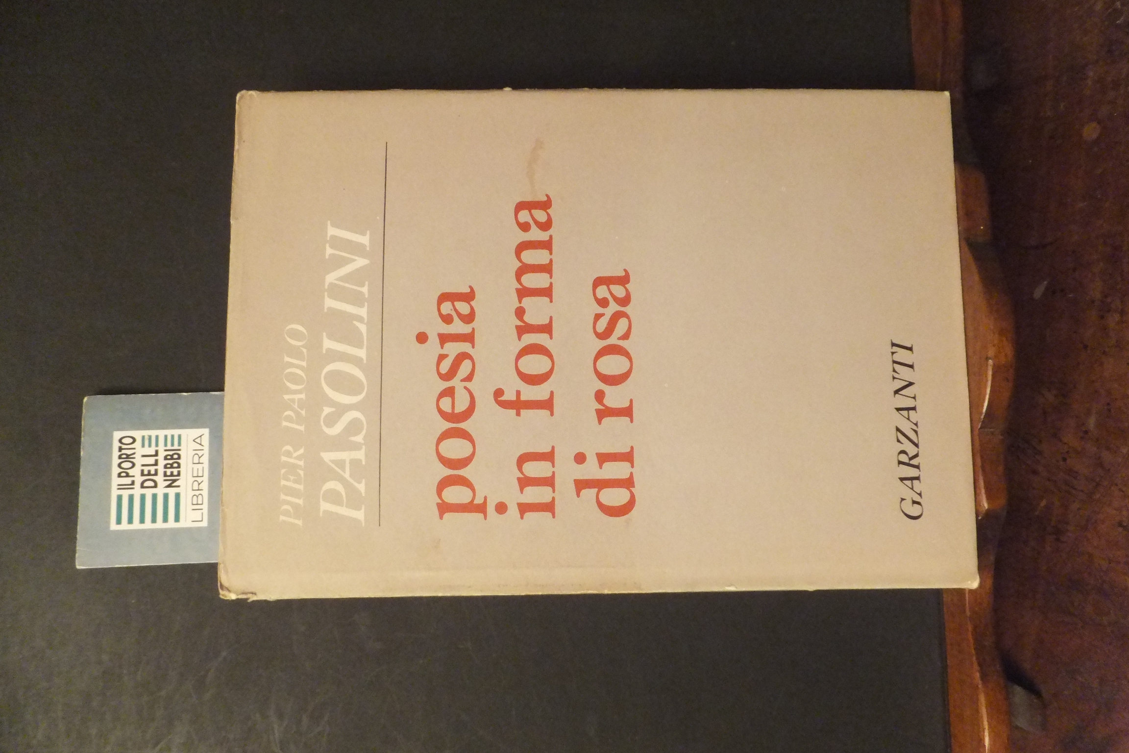 POESIA IN FORMA DI ROSA 1961 - 1964 PIER PAOLO …