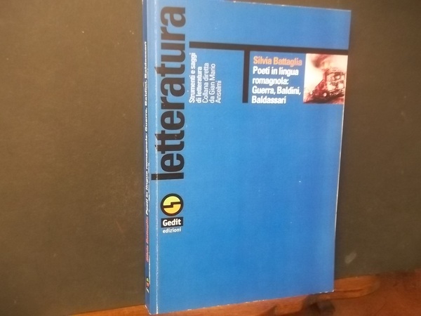 POETI IN LINGUA ROMAGNOLA GUERRA BALDINI BALDASSARI
