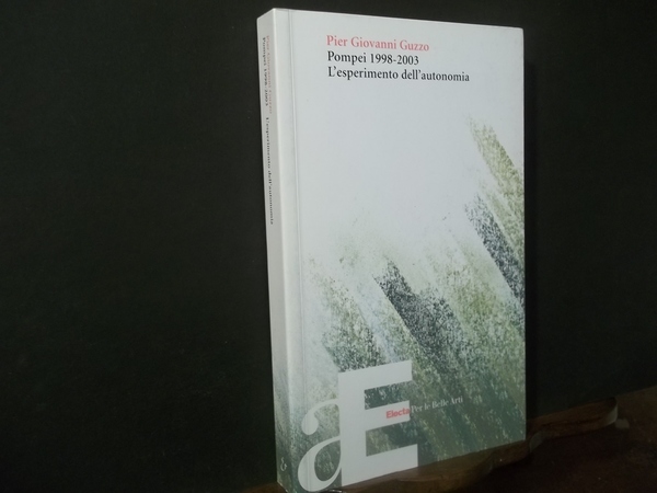 POMPEI 1998 - 2003 L'ESPERIMENTO DELL'AUTONOMIA