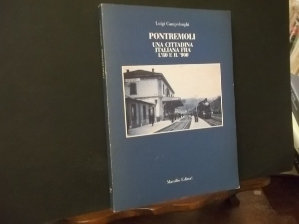 PONTREMOLI UNA CITTADINA ITALIANA FRA L'800 E 900