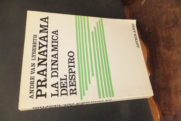 PRANAYAMA LA DINAMICA DEL RESPIRO