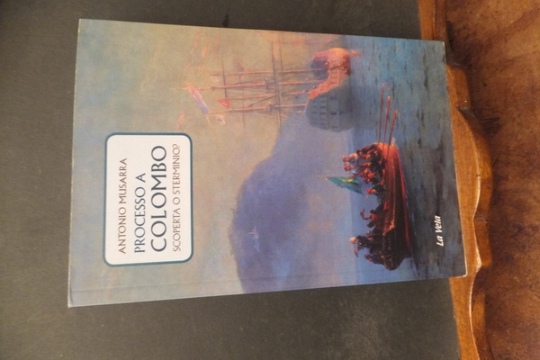 PROCESSO A COLOMBO SCOPERTA O STERMINIO?