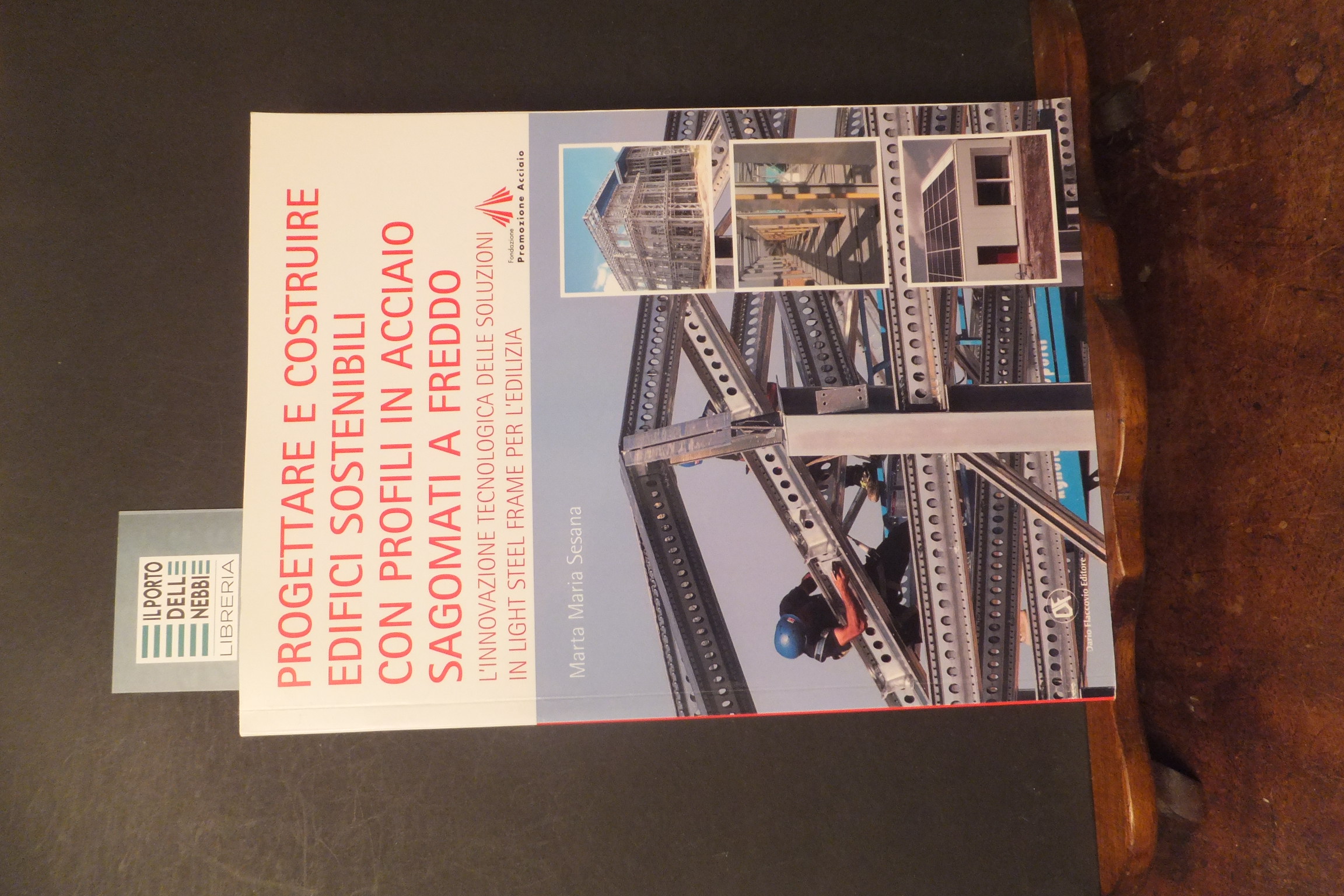 PROGETTARE E COSTRUIRE EDIFICI SOSTENIBILI CON PROFILI IN ACCIAIO SAGOMATI …