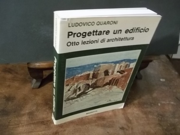 PROGETTARE UN EDIFICIO OTTO LEZIONI DI ARCHITETTURA