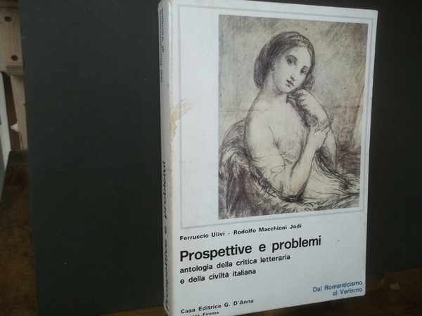 PROSPETTIVE E PROBLEMI ANTOLOGIA DELLA CRITICA LETTERARIA E DELLA CIVILTà …