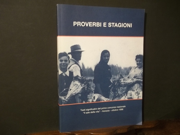 PROVERBI E STAGIONI TESTI SIGNIFICATIVI DEL PRIMO CONCORSO NAZIONALE IL …