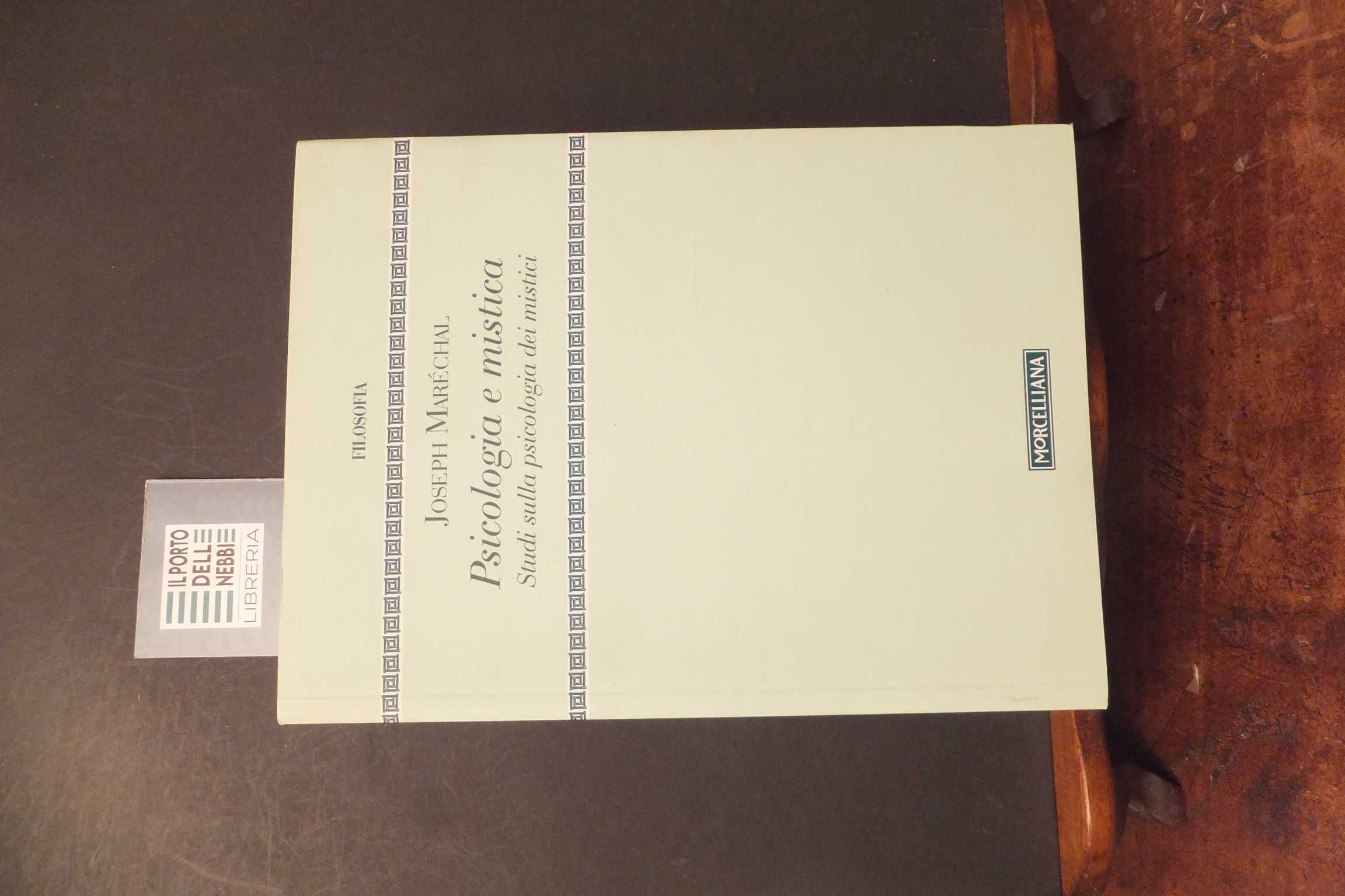 PSICOLOGIA MISTICA STUDI SULLA PSICOLOGIA DEI MISTICI JOSEPH MARECHAL