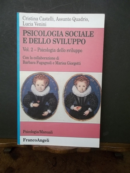 Psicologia sociale e dello sviluppo. Vol. 2