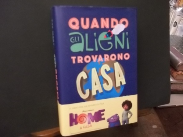 QUANDO GLI ALIENI TROVARONO CASA