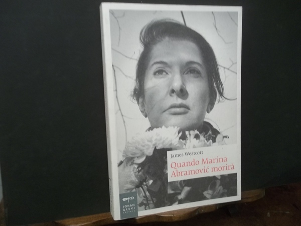 QUANDO MARINA ABRAMOVIC MORIRA
