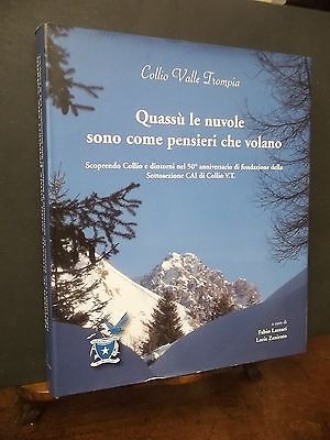 QUASSù LE NUVOLE SONO COME PENSIERI CHE VOLANO COLLIO VAL …