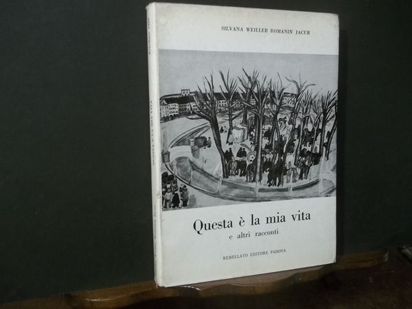 QUESTA è LA MIA VITA