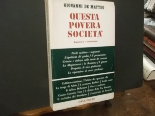 QUESTA POVERA SOCIETA' REQUISITORIE E TESTIMONIANZE