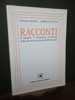 RACCONTI IL MAGICO IL FANTASTICO IL DIVERSO NARRATIVA ITALIANA DELL'OTTOCENTO