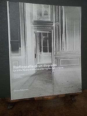 RADIOGRAFIA DI UN DEGRADO VILLA REALE MONZA ALLA VIGILIA DEL …