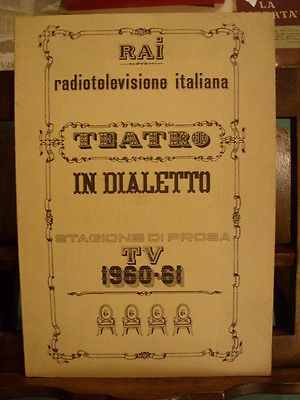 RAI RADIO TELEVISIONE ITALIANA TEATRO IN DIALETTO STAGIONIN DI NPROSA …