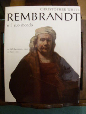 REMBRANDT E IL SUO MONDO