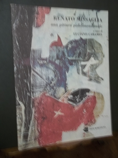 RENATO MISSAGLIA UNA PITTURA POLIDIMENSIONALE
