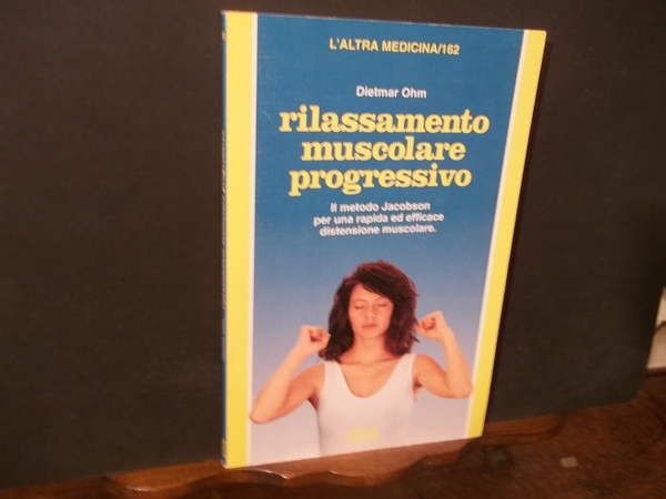 RILASSAMENTO MUSCOLARE PROGRESSIVO