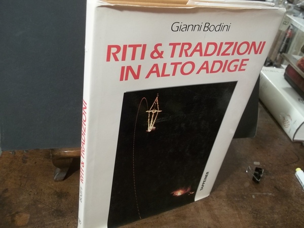 RITI E TRADIZIONI IL ALTO ADIGE