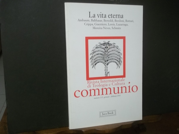 RIVISTA INTERNAZIONALE DI TEOLOGIA E CULTURA COMMUNIO NUMERO 115 GENNAIO …