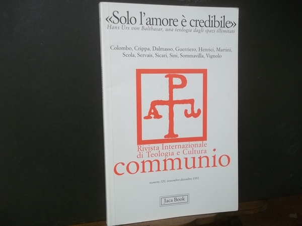RIVISTA INTERNAZIONALE DI TEOLOGIA E CULTURA COMMUNIO NUMERO 120 NOVEMBRE …