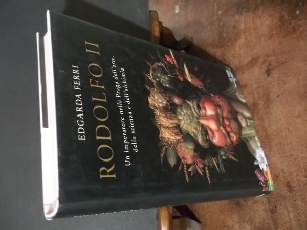 RODOLFO II UN IMPERATORE NELLA PRAGA DELL'ARTE DELLA SCIENZA E …